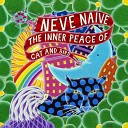 Neve Naive - Goodnight My Friend