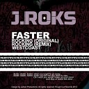 J Roks - Show You How I Rock