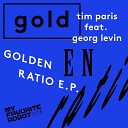 Georg Levin Tim Paris - Golden Ratio John Tejada Remix