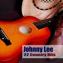 Johnny Lee - Come The Morning I Must Fly