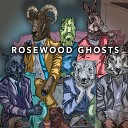 Rosewood Ghosts - Walking Lightly
