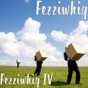 Fezziwhig - A Father s Prayer