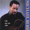 Michael Ross - So Tell Me All About It