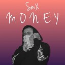 SMX - Money