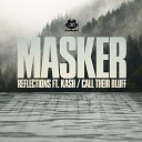 Masker - Call Their Bluff
