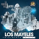 La Poderosa Dos Caminos - Los Mayeles Live Version