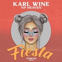 Karl Wine NP HEAVEN - Fiesta The Dance Song