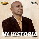 Franko Morety - Mi Historia