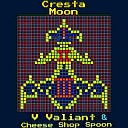 V Valiant Cheese Shop Spoon - Cresta Moon