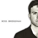 Ross Bridgeman - Get a Job