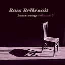 Ross Bellenoit - I Want to See the Bright Lights Tonight