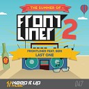 Frontliner feat Seri - Last One Radio Mix