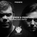 Haptic Brigado Crew Crisstiano - Burning Feat Haptic Original Mix