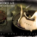 Rosko Gee the Hooded Ones - When You Are Near