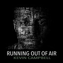 Kevin Campbell - Come Back My Way