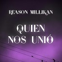 Reason Millikan - Me Mientes