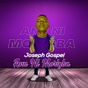 Joseph Gospel - Anu Ni Morigba