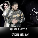 Qurd feat Jeyla - Sadiq Oglan