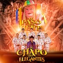 El Chapo Y Sus Elegantes - El Paso de la Viejita