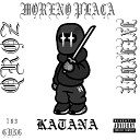Moreno placa feat Inefxble QRZ - Katana
