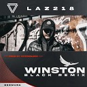 Laz218 feat ryz LST BigMav Moki Ninya Astrocat DealEmma 323… - Winston Black Remix
