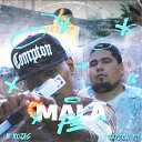 B Rojas feat Tayzon Rc - Mala F