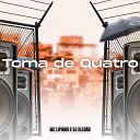 MC Lipinho DJ Kleb o - Toma de Quatro