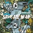 DRS Vangeliez feat Maverick Sabre - Save Me Now Radio Edit