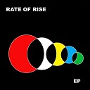 Rate of Rise - Make the Silence
