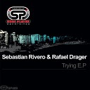Sebastian Rivero Rafael Drager - The Beginning