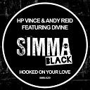 HP Vince Andy Reid Divine - Hooked On Your Love