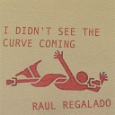 Raul Regalado - We re All About the Textures