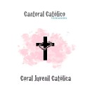 Coral Juvenil Cat lica - Quien Es Ese