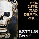 Rattlin Bone - Rain On My Footsteps