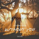 Fly Sasha Fashion - Without You Deep Tone Remix