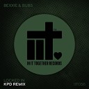 Bexxie BUBS KPD - Locked In KPD Extended Remix