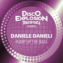 Daniele Danieli - Pump Up The Bass Extended Mix