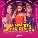 DJ MAEL SILVA MC MARSHA MC LYSA - Vai Maceta Minha Xereca