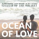 Citizen of the Galaxy - Ocean of Love
