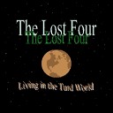 The Lost Four - Don t You Shuffle the Cards