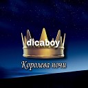 Dicaboy - Королева ночи