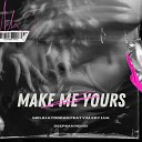 Melih Aydogan feat Valery Lua - Make Me Yours Deepsan Remix