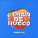 Teiber Max - Cambio de Hueco