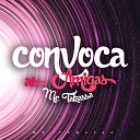 Mc Takassa feat kiko de sousa MxM - Convoca As Amigas