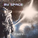 FNDY - My Space