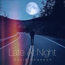 David Shannon - Late At Night