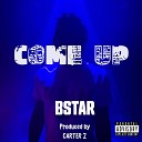 Bstar - Come Up