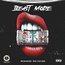 ROMEOS REVENGE - Beast Mode Radio Edit