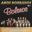 Orquestra Tabajara - Frio en el Alma El Dia Que Me Queiras