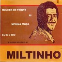 Miltinho Milton Santos de Almeida - Volta